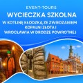 W KOTLINĘ KŁODZKĄ ZE ZWIEDZANIEM KOPALNI ZŁOTA I WROCŁAWIA.jpg