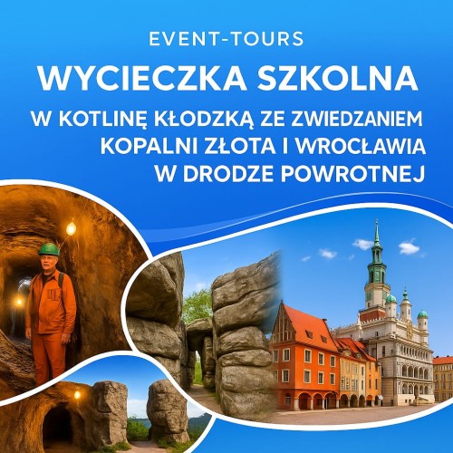 W KOTLINĘ KŁODZKĄ ZE ZWIEDZANIEM KOPALNI ZŁOTA I WROCŁAWIA W DRODZE POWROTNEJ.jpg