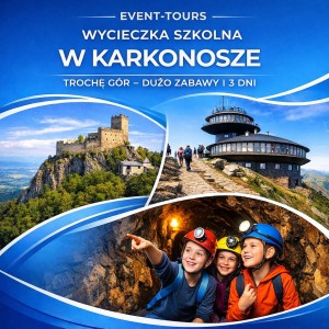 WYCIECZKA SZKOLNA W KARKONOSZE – TROCHĘ GÓR, DUŻO ZABAWY 3 DNI