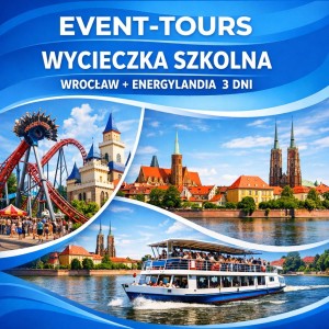 WYCIECZKA SZKOLNA WROCŁAW + ENERGYLANDIA 3 DNI