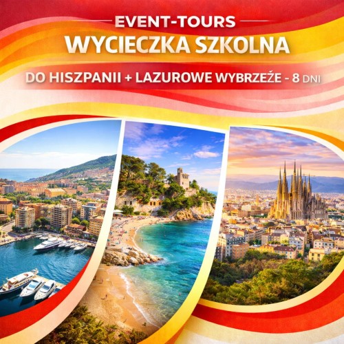 WYCIECZKA SZKOLNA DO HISZPANII + LAZUROWE WYBRZEŻE - 8 DNI .jpg
