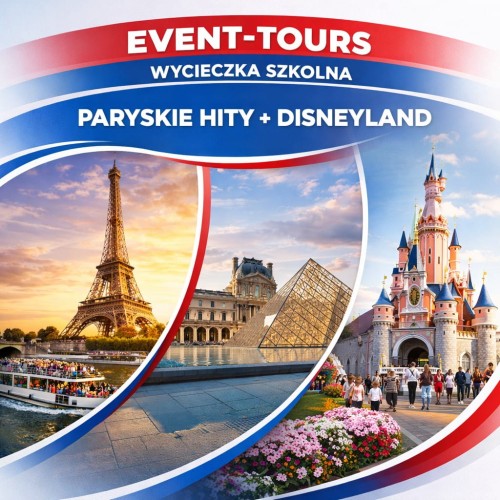 WYCIECZKA SZKOLNA PARYSKIE HITY + DISNEYLAND .jpg