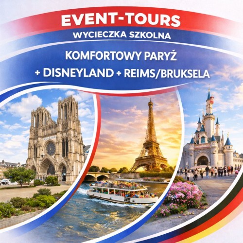 WYCIECZKA SZKOLNA KOMFORTOWY PARYŻ + DISNEYLAND + REIMS/BRUKSELA.jpg