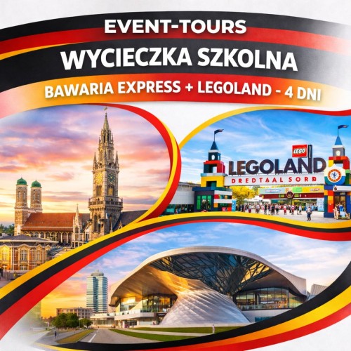 WYCIECZKA SZKOLNA BAWARIA EXPRESS + LEGOLAND .jpg