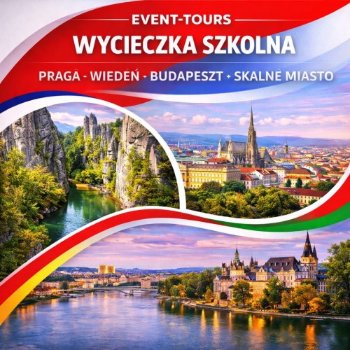 WYCIECZKA SZKOLNA PRAGA - WIEDEŃ - BUDAPESZT + SKALNE MIASTO.jpg