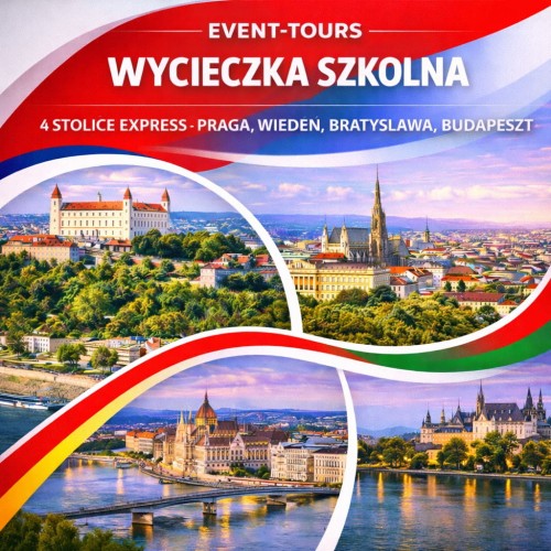 WYCIECZKA SZKOLNA 4 STOLICE EXPRESS - PRAGA, WIEDEŃ, BRATYSŁAWA, BUDAPESZT.jpg
