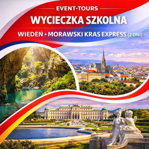 WYCIECZKA SZKOLNA WIEDEŃ + MORAWSKI KRAS EXPRESS .jpg