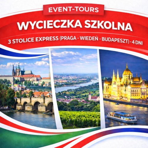 WYCIECZKA SZKOLNA 3 STOLICE EXPRESS (PRAGA - WIEDEŃ - BUDAPESZT) .jpg