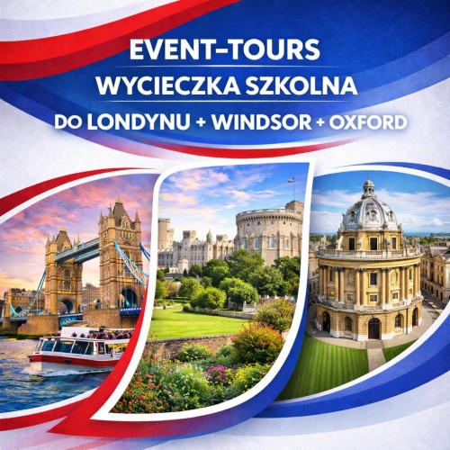 WYCIECZKA SZKOLNA DO LONDYNU + WINDSOR + OXFORD.jpg