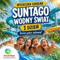 Wycieczka szkolna Suntago Wodny Świat – 1 dzień 2026.jpg