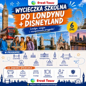 WYCIECZKA SZKOLNA DO LONDYNU + DISNEYLAND